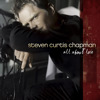 All About Love, Steven Curtis Chapman