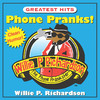 Phone Pranks! Greatest Hits, Willie P. Richardson