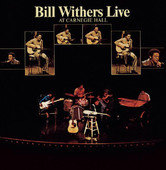 Bill Withers - Live At Carnegie Hall, Bill Withers