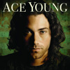 Ace Young (Bonus Track Version), Ace Young