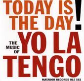 Today Is the Day! - EP, Yo La Tengo