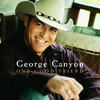 One Good Friend, George Canyon