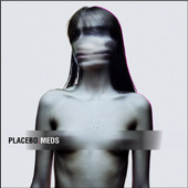 Meds album Placebo