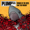 Torque of the Devil / Take the Weight - Single, Plump DJs