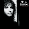 Brave and Crazy, Melissa Etheridge