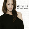 This Much Is True:, Maiysha