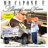 Always and Forever (Featuring Nate Dogg, Mr. Criminal, Silent, Hi Power Soldiers, & Kokane), Mr. Capone-E
