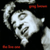 The Live One, Greg Brown