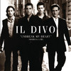 Unbreak My Heart (Regresa a Mi) - Single, Il Divo