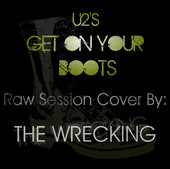 Get On Your Boots (Raw Session) - Single, The Wrecking