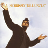 Kill Uncle, Morrissey