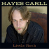 Little Rock, Hayes Carll