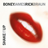 Shake It Up, Boney James