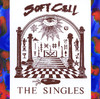 The Singles 1981-1985, Soft Cell