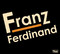 Franz Ferdinand (Special Edition Version)
