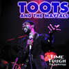 Toots & The Maytals: Time Tough - The Anthology, Toots & The Maytals