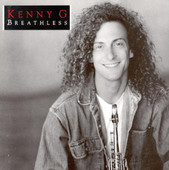 Breathless, Kenny G