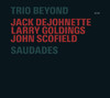 Saudades, Trio Beyond