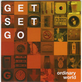 Ordinary World, Get Set Go