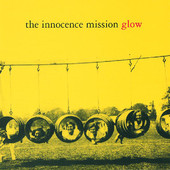 Glow, The Innocence Mission