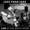 Live from the Santa Monica Store - EP, Less Than Jake