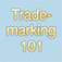 Trademarking 101 - Everything You Need to Know to Trademark Your Product and Services