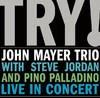 TRY! - John Mayer Trio Live In Concert, John Mayer Trio