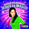 Jesus Is Magic, Sarah Silverman