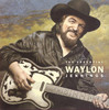 The Essential Waylon Jennings, Waylon Jennings