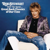 Still the Same... Great Rock Classics of Our Time, Rod Stewart