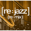 [Re:jazz] (Re:mix), [re:jazz]