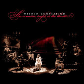 An Acoustic Night At the Theatre, Within Temptation