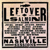 The Nashville Sessions, Leftover Salmon