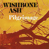 Pilgrimage, Wishbone Ash