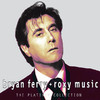 Bryan Ferry & Roxy Music: Platinum Collection, Bryan Ferry