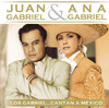 Los Gabriel...Cantan a Mexico, Ana Gabriel