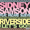 Riverside (Let's Go!) [feat. Wizard Sleeve] - Single, Sidney Samson