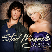 Keep On Lovin' You - Single of the Week, Steel Magnolia