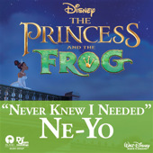 Never Knew I Needed (From "The Princess and the Frog") - Single, Ne-Yo