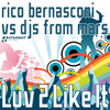 Luv 2 Like It, DJs from Mars