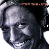 Riptide, Robert Palmer