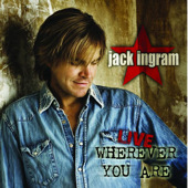 Wherever You Are (Live), Jack Ingram