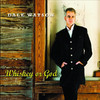 Whiskey or God, Dale Watson