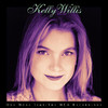 One More Time: The MCA Recordings (Remastered), Kelly Willis