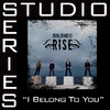 I Belong to You (Studio Series Performance Track) - EP, Building 429