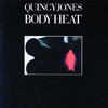 Body Heat, Quincy Jones