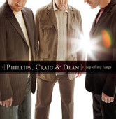 Top of My Lungs, Phillips, Craig & Dean