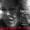 Bring Back the Love (Remixes EP 1), Bebel Gilberto