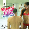 Put Your Hands Up for Detroit - EP, Fedde le Grand