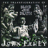The Transfiguration of Blind Joe Death (Remastered), John Fahey